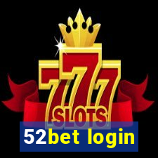 52bet login